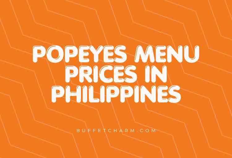 Popeyes Menu Prices in Philippines